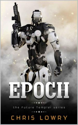 [The Future Templar 01] • Epoch